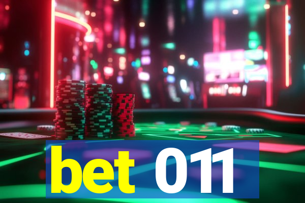 bet 011